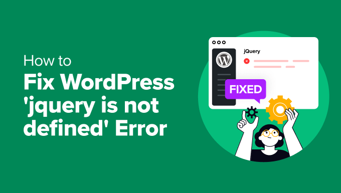 ASWP – Troubleshooting the WordPress ‘jQuery is not defined’ Error: Six Solutions